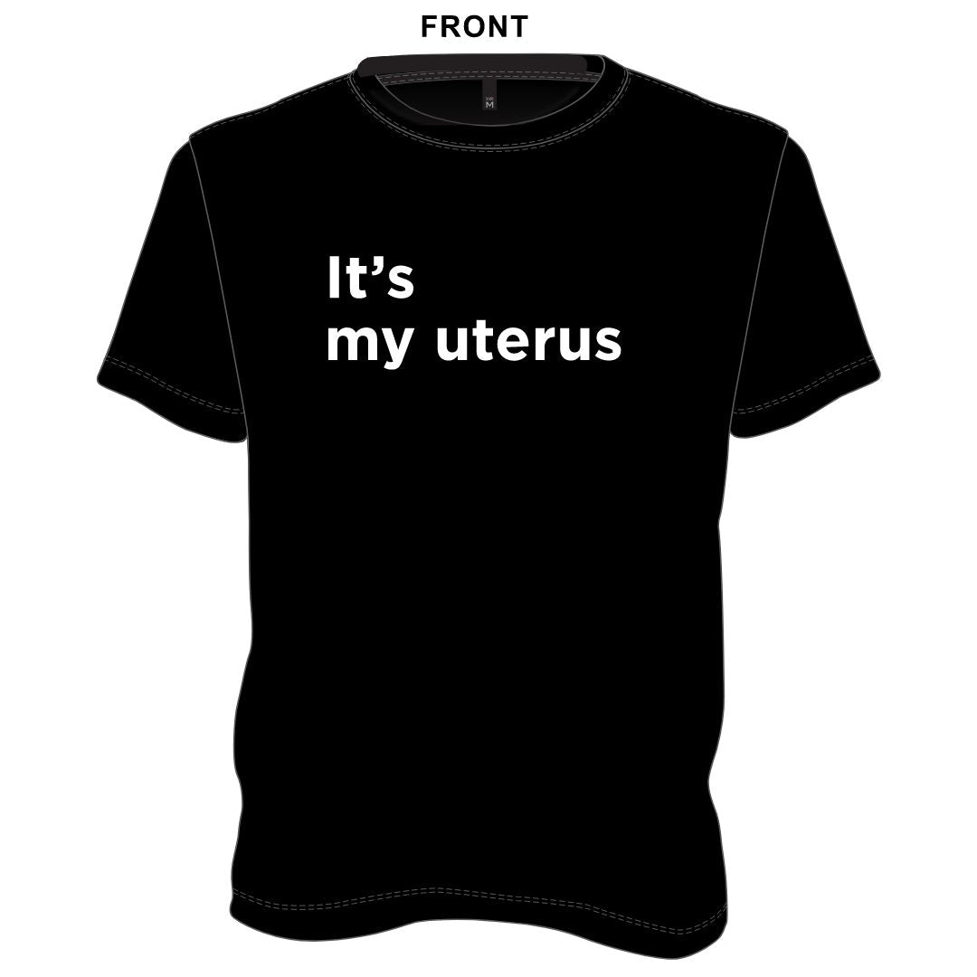 It's my uterus T-shirt