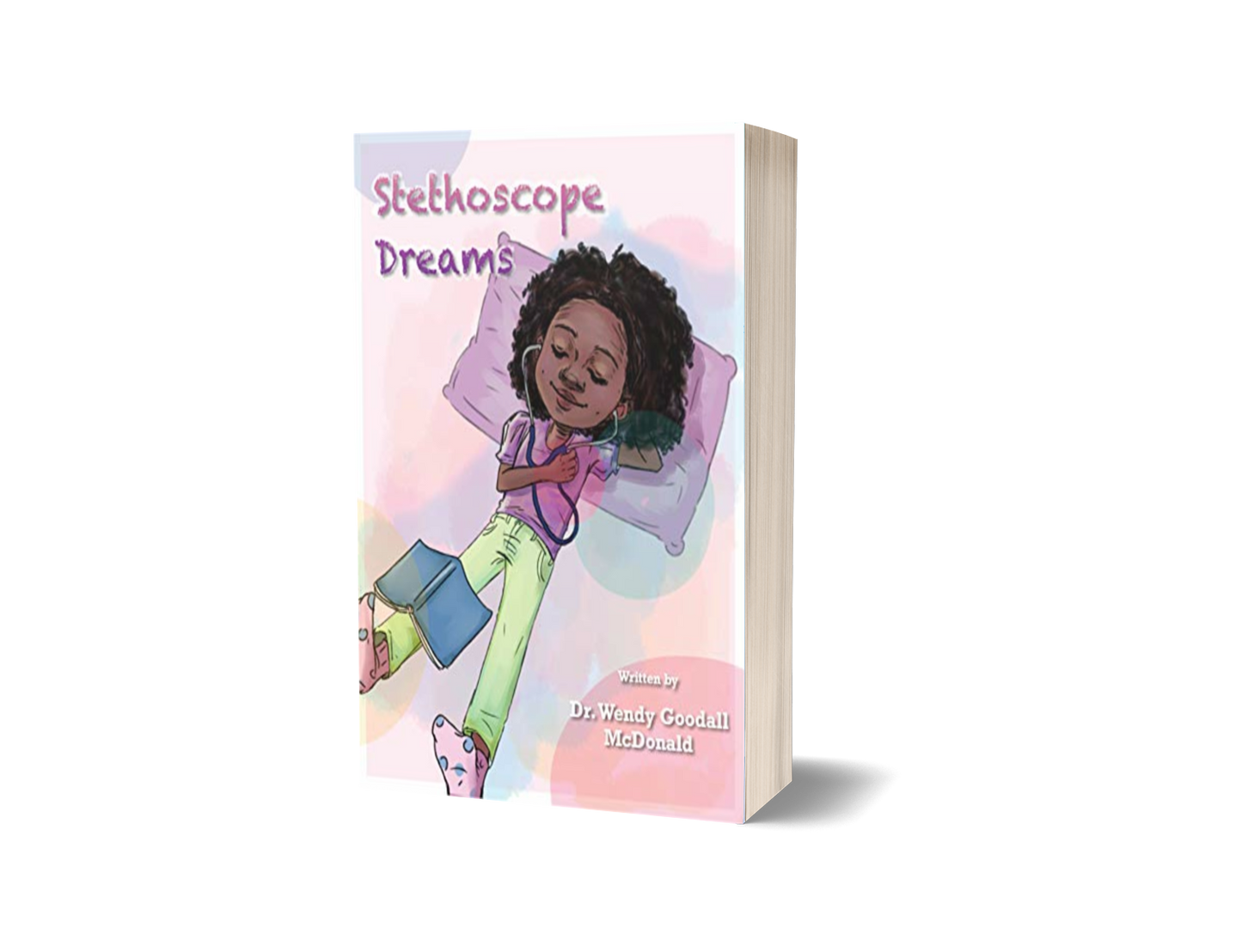 Stethoscope Dreams Children's Book